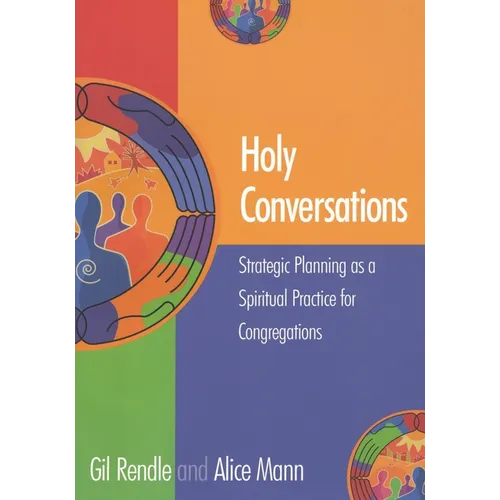 Holy Conversations: Strategic Planning as a Spiritual Practice for Congregations - Paperback
