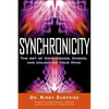 Synchronicity: The Art of Coincidence, Choice, and Unlocking Your Mind - Paperback