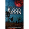 Under the Blood Moon - Paperback