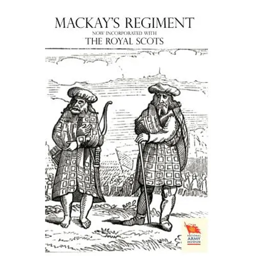 OLD SCOTS BRIGADE Being the History of Mackay's Regiment - Paperback