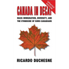 Canada In Decay: Mass Immigration, Diversity, and the Ethnocide of Euro-Canadians - Hardcover