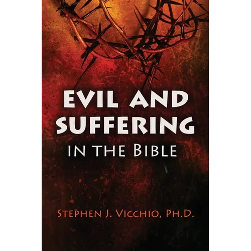 Evil And Suffering In The Bible - Paperback