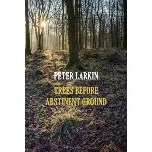 Trees Before Abstinent Ground - Paperback