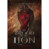 The Blood of the Lion - Hardcover