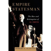 Empire Statesman: The Rise and Redemption of Al Smith - Paperback