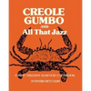 Creole Gumbo and All That Jazz: A New Orleans Seafood Cookbook - Paperback