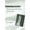 Rationing Justice: Poverty Lawyers and Poor People in the Deep South - Paperback