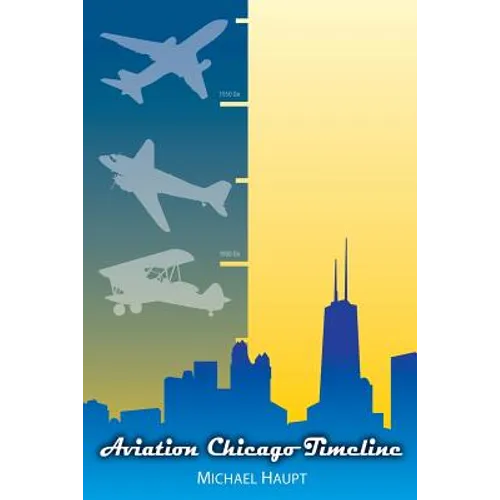 Aviation Chicago Timeline - Paperback