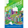 Aerotropolis - Paperback