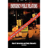Emergency Public Relations: Crisis Management in a 3.0 World - Paperback