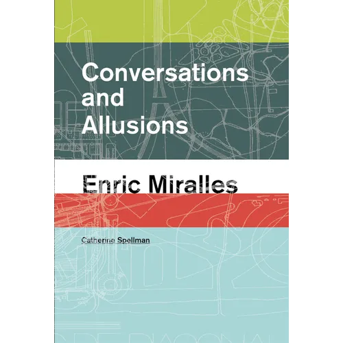 Conversations and Allusions: Enric Miralles - Paperback