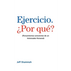 Ejercicio. ¿Por qué?: (Pensamientos conscientes de un Entrenador Personal) - Paperback