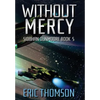 Without Mercy - Hardcover