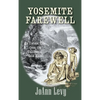 Yosemite Farewell: An Untold Tale from the California Gold Rush - Hardcover