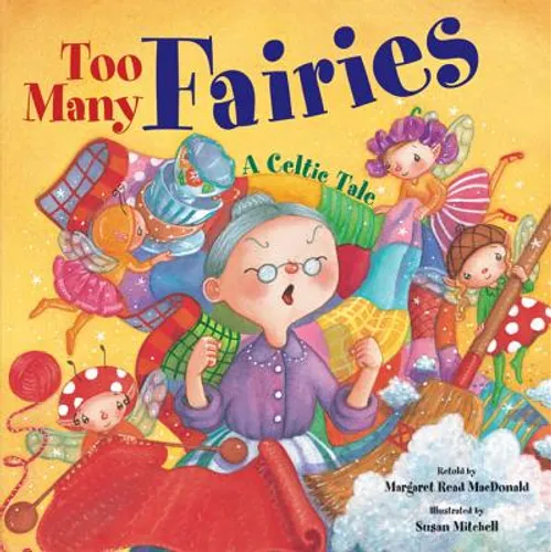 Too Many Fairies: A Celtic Tale - Hardcover
