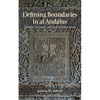 Defining Boundaries in Al-Andalus: Muslims, Christians, and Jews in Islamic Iberia - Paperback
