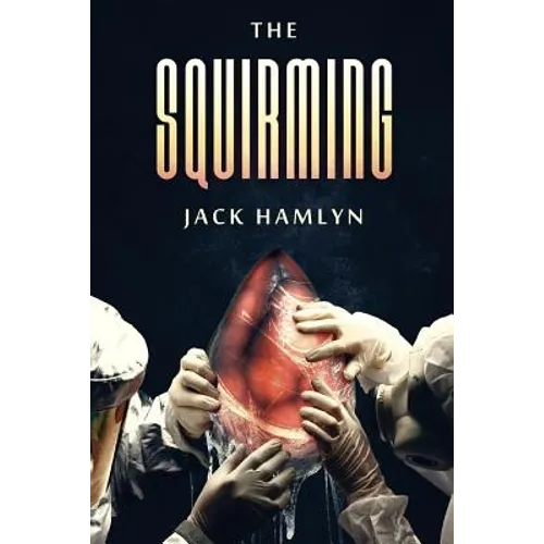 The Squirming - Paperback
