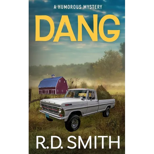 Dang: A Humorous Mystery - Paperback
