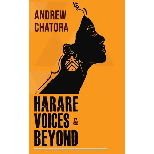 Harare Voices and Beyond - Hardcover
