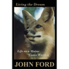 Living the Dream: Life as a Maine Game Warden - Paperback