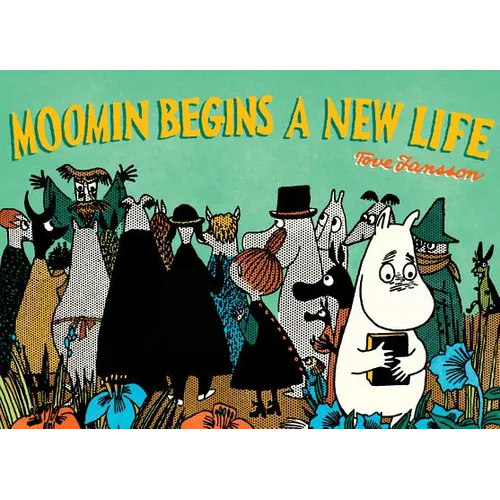Moomin Begins a New Life - Paperback