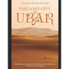 The Lost City of Ubar: The History and Legends of the Ancient Arabian City Known as the Atlantis of the Sands - Paperback