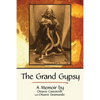 The Grand Gypsy: A Memoir - Paperback