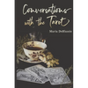 Conversations with the Tarot: Bewitching Meditations on Reading the Cards - Paperback