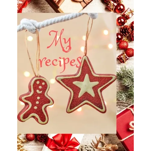 My recipes: The XXL do-it-yourself cookbook to note down your 110 favorite recipes opis;The cookbook to note down your 126 favorit - Paperback
