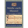 Middle-earth Minstrel: Essays on Music in Tolkien - Paperback