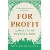 For Profit: A History of Corporations - Paperback
