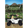 Divorced: The Beginning of the End - Hardcover