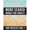Word Search Books For Adults: 100 Word Search Puzzles - (Word Search Large Print) - Activity Books For Adults Vol.1: Word Search Books For Adults - Paperback