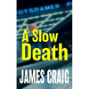 A Slow Death - Paperback