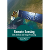 Remote Sensing: Data Analysis and Image Processing - Hardcover