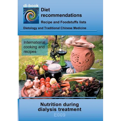 Nutrition during dialysis treatment: E009 DIETETICS - Protein and electrolyte - kidney - dialysis treatment - Paperback