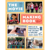 The Movie Making Book: Skills and Projects to Learn and Share - Paperback
