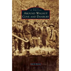 Around Walnut Cove and Danbury - Hardcover