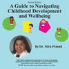 A Guide to Navigating Childhood Development and Wellbeing: Revised Edition - Paperback