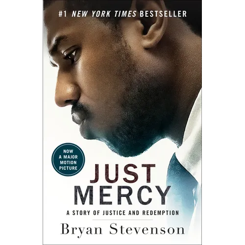 Just Mercy (Movie Tie-In Edition): A Story of Justice and Redemption - Paperback