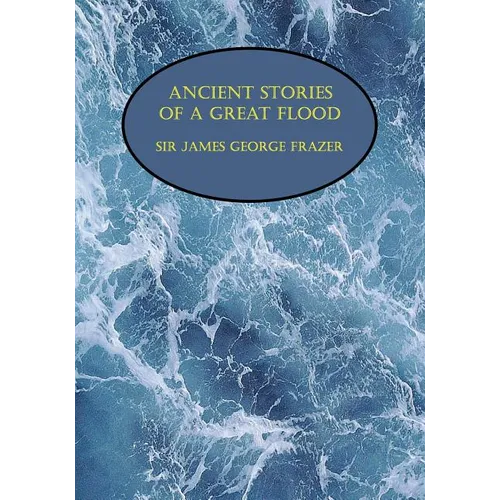 Ancient Stories of a Great Flood (Facsimile Reprint) - Paperback