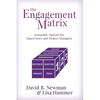 The Engagement Matrix: Actionable Options for Supervisors and Project Managers - Paperback