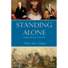 Standing Alone: Courage in the Face of Adversity - Paperback
