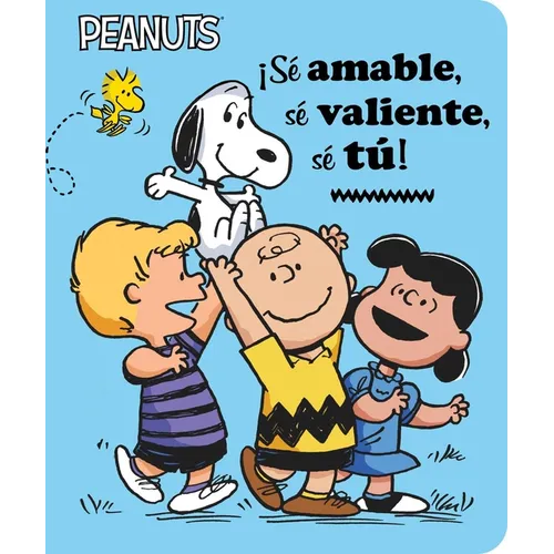 ¡Sé Amable, Sé Valiente, Sé Tú! (Be Kind, Be Brave, Be You!) - Board Book