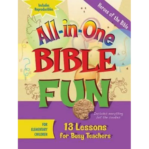 All-In-One Bible Fun for Elementary Children: Heroes of the Bible: 13 Lessons for Busy Teachers - Paperback