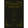 Chasing Shadows: Genesis - Hardcover
