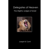 Delegates of Heaven: The Mighty Judges of Israel - Paperback