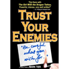 Trust Your Enemies: A Political Thriller. A story of power and corruption, love and betrayal-and moral redemption - Paperback