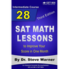 28 SAT Math Lessons to Improve Your Score in One Month - Intermediate Course: For Students Currently Scoring Between 500 and 600 in SAT Math - Paperback