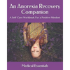An Anorexia Recovery Companion: A Self-Care Workbook For a Positive Mindset - Paperback